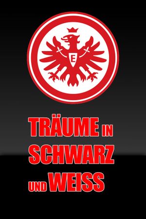 Träume in Schwarz und Weiss's poster