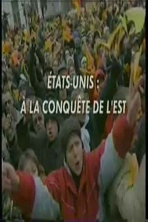 USA: The Conquest of the East's poster image