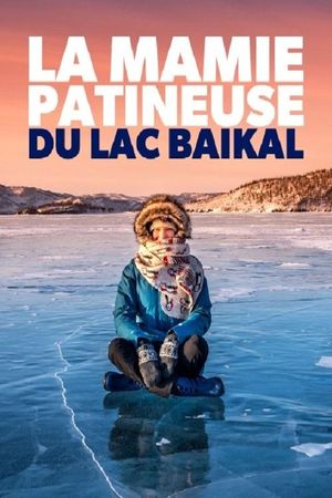 La mamie patineuse du lac Baïkal's poster