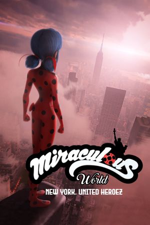 Miraculous World: New York, United HeroeZ's poster