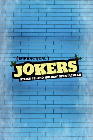 Impractical Jokers: The Staten Island Holiday Spectacular's poster image