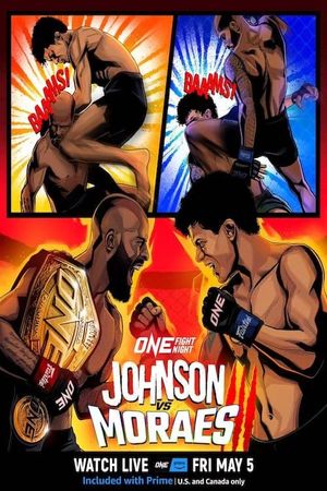 ONE Fight Night 10: Johnson vs. Moraes 3's poster