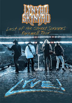 Lynryd Skynyrd: Last of the Street Survivors Farewell Tour's poster