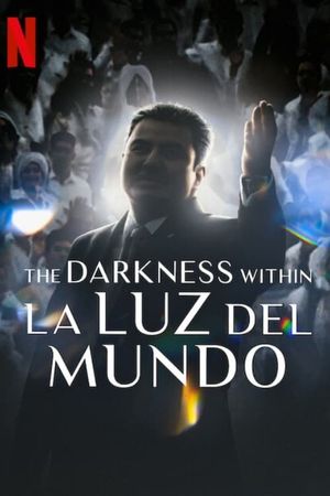 The Darkness within La Luz del Mundo's poster