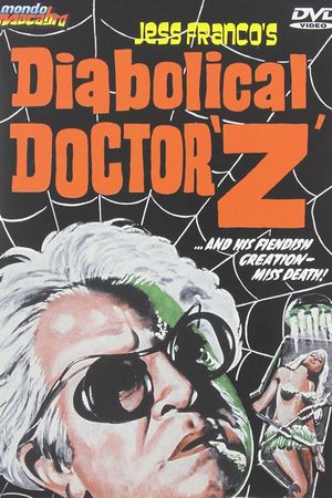 The Diabolical Dr. Z's poster