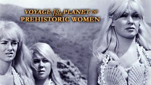 Voyage to the Planet of Prehistoric Women's poster