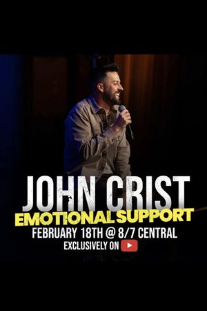 John Crist: Emotional Support's poster
