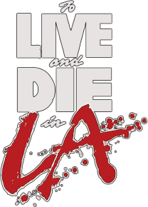 To Live and Die in L.A.'s poster