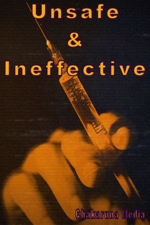 Unsafe and Ineffective's poster