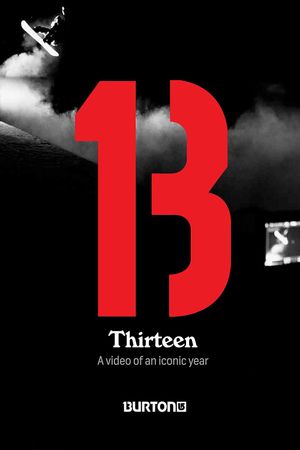 Thirteen: Burton Snowboards's poster