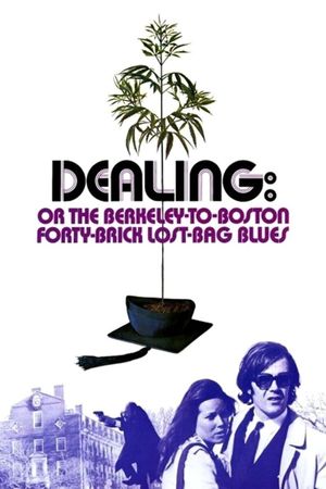 Dealing: Or The Berkeley-to-Boston Forty-Brick Lost-Bag Blues's poster