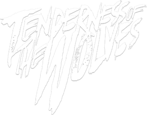 Tenderness of the Wolves's poster