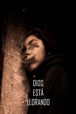 Dios está llorando's poster
