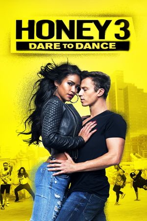 Honey 3: Dare to Dance's poster