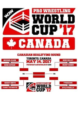 WCPW Pro Wrestling World Cup 2017 • Canadian Qualifier's poster