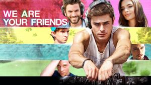 We Are Your Friends's poster