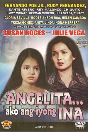 Angelita... Ako ang iyong ina's poster