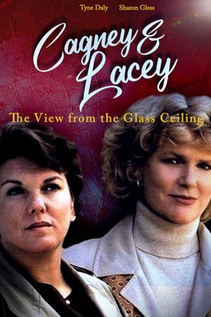 Cagney & Lacey: The View Through the Glass Ceiling's poster