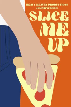 Slice Me Up's poster