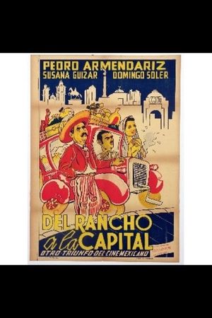 Del rancho a la capital's poster