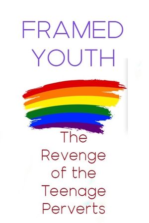 Framed Youth: The Revenge of the Teenage Perverts's poster