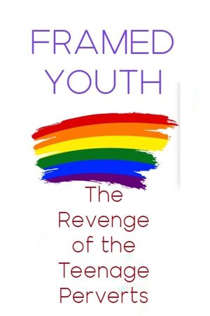 Framed Youth: The Revenge of the Teenage Perverts's poster image