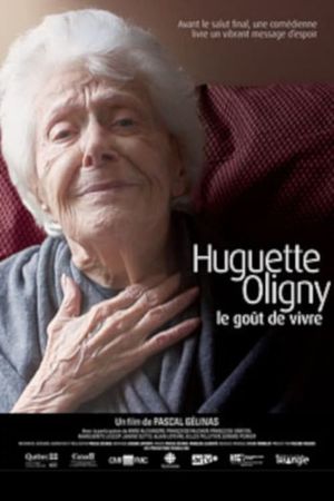 Huguette Oligny, le gout de vivre's poster