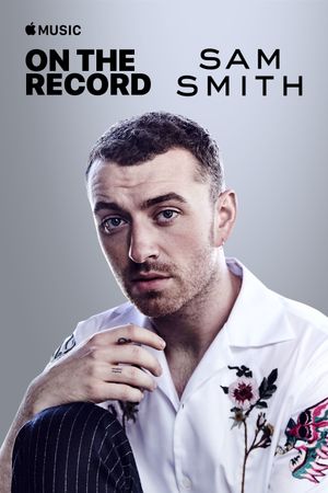 On the Record: Sam Smith - The Thrill of It All's poster image