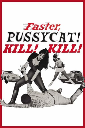 Faster, Pussycat! Kill! Kill!'s poster
