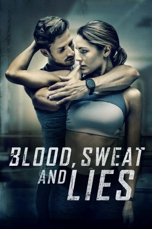 Blood, Sweat and Lies's poster