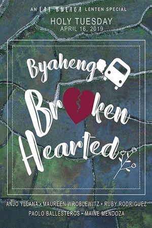 Byaheng Broken Hearted's poster