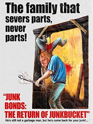Junk Bonds: The Return of Junkbucket's poster