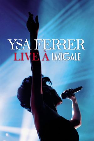 Ysa Ferrer Live à la Cigale's poster