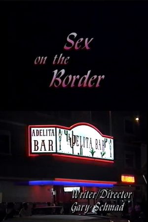 Sex on the Border's poster