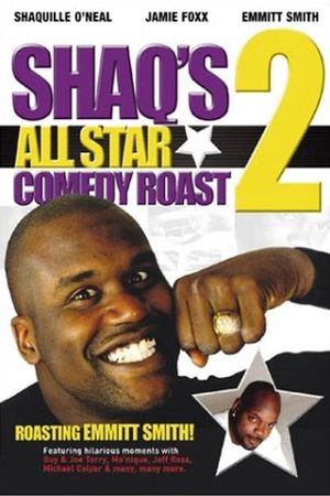 Shaq's All Star Comedy Roast 2: Emmitt Smith's poster image