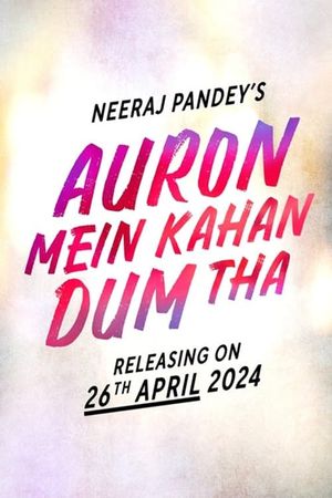 Auron Mein Kahan Dum Tha's poster