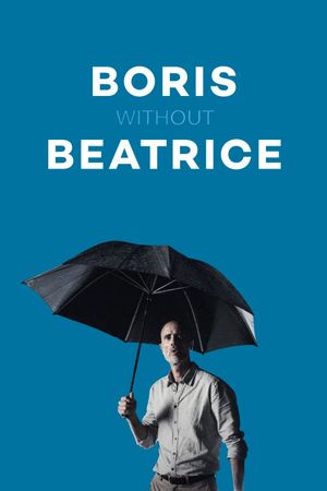 Boris Without Béatrice's poster