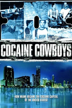 Cocaine Cowboys's poster