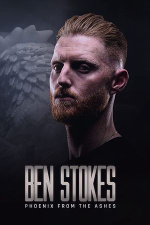 Ben Stokes: Phoenix from the Ashes's poster image