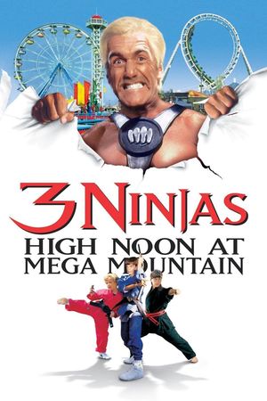 3 Ninjas: High Noon at Mega Mountain's poster image