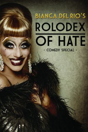 Bianca Del Rio's Rolodex of Hate's poster