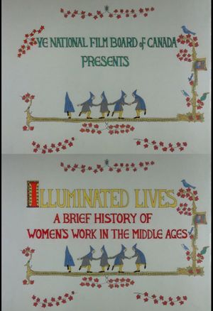 Illuminated Lives: A Brief History of Women's Work in the Middle Ages's poster