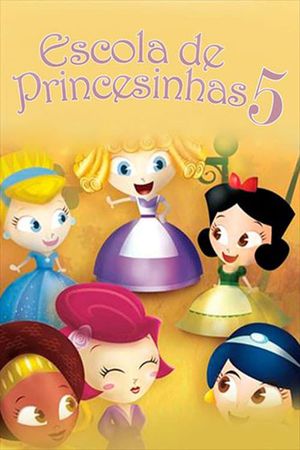 Escola de Princesinhas 5's poster