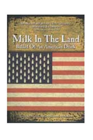 Milk in the Land: Ballad of an American Drink's poster