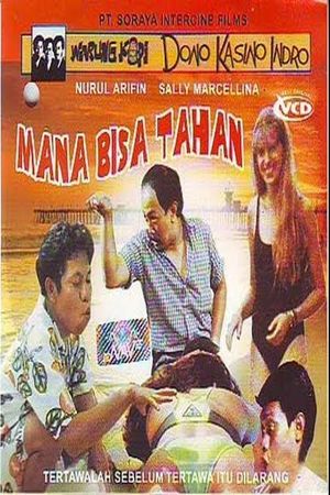 Mana Bisa Tahan's poster