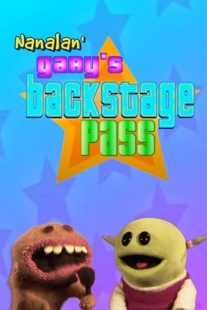 An Interview with the Nanalan' Stars - Gary's Backstage Pass - Special Presentation's poster