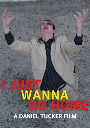 I Just Wanna Go Home's poster image