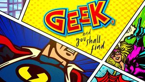 Geek, and You Shall Find's poster