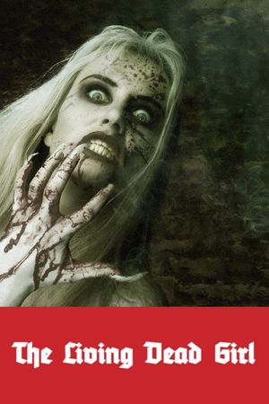 The Living Dead Girl's poster