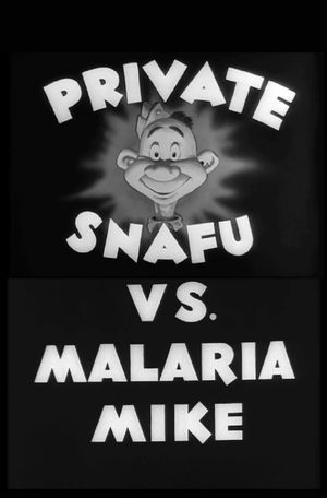 Private Snafu vs. Malaria Mike's poster image